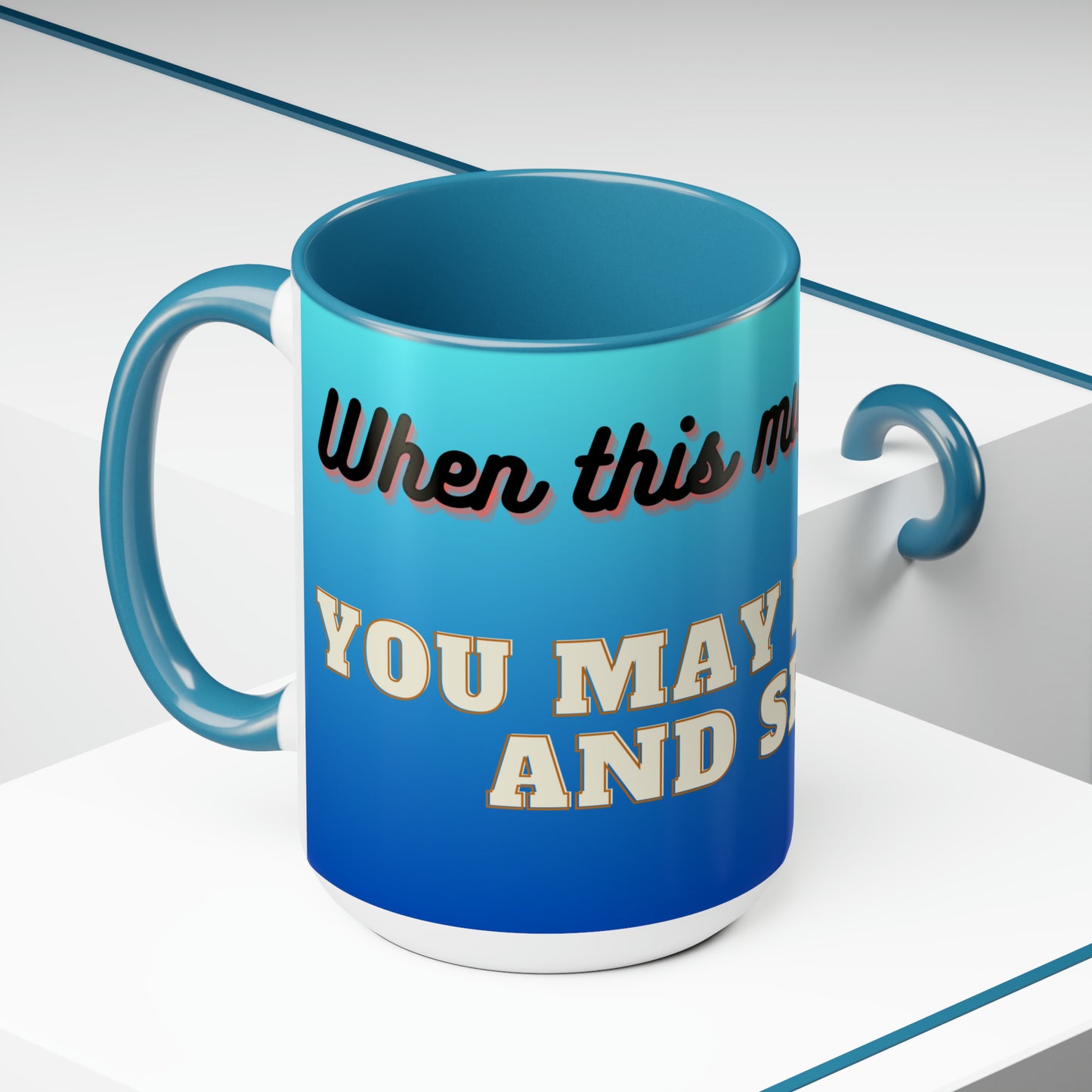 Until Mug is Empty, Two-Tone Coffee Mug 15oz